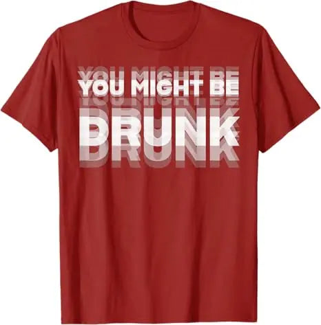 Funny Drinker Humor Graphic Tee